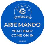 Yeah Baby Come On In