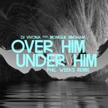 Artwork for "Over Him, Under Him (Phil Weeks Remix)"