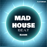 Artwork for "Mad House Beat"