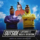 Outside (Unofficial Intents Anthem 2020)