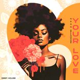 Artwork for "Your Love"