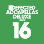 Artwork for "Defected Accapellas Deluxe Vol. 16"