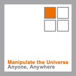 Artwork for "Manipulate the Universe / Anyone, Anywhere"