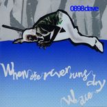 Artwork für "When The River Runs Dry We Die"