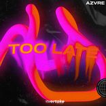 Artwork für "Too Late"