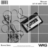 Artwork für "Rewind Series: Ninjury - Act Of Mercy Mixes"