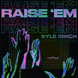 Artwork voor "Raise 'Em"