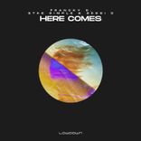 Artwork for "Here Comes"
