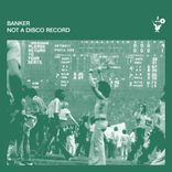 Artwork for "Not A Disco Record"