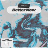 Artwork for "Better Now"