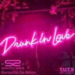 Portada para "Borracho De Amor (Drunk in Love)"