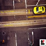 Artwork for "You Say I'm Right"