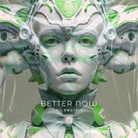 Artwork for "Better Now"