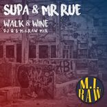 Artwork für "Walk & Wine (DJ Q's M.I.RAW Mix)"