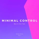 Artwork for "Minimal Control (Bass In Your Face), Vol. 2"