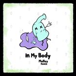 Artwork for "In My Body (Malley Remix)"