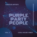 Portada para "Purple Party People (Cool House Vibes), Vol. 2"