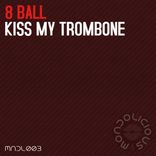 Artwork for "Kiss My Trombone"