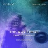 The Way I Heal (Tribute to Bedouin) (Interlude)