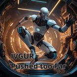 Artwork for "Pushed Too Far"