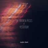 The Broken Pieces of Yesterday