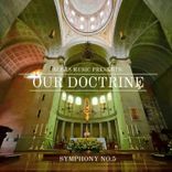 Our Doctrine (Symphony No.5)