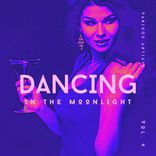 Portada para "Dancing In The Moonlight, Vol. 4"