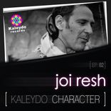 Portada para "Kaleydo Character: Joi Resh EP 2"