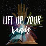 Artwork voor "Lift Up Your Hands"