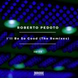 Artwork for "I'll Be So Good (The Remixes)"