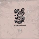 Artwork for "Re:Grooves 001"