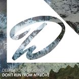 Artwork für "Don't Run From My Love"
