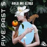Artwork for "Hold Me Close"