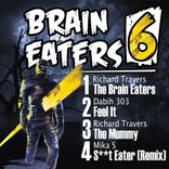 Artwork for "Brain Eaters EP 006"