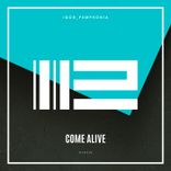 Artwork for "Come Alive"