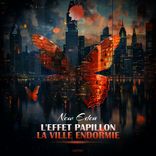 Artwork for "L'Effet Papillon / La Ville Endormie"