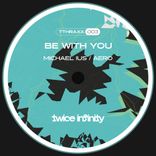 Artwork for "Be With You"