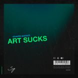 Artwork for "Art Sucks"
