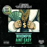 Artwork für "Whompin Aint Easy LP Part Four"