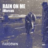 Artwork for "Rain On Me"