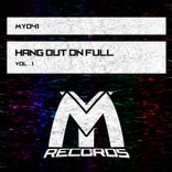 Artwork voor "Hang out on Full, Vol.1"