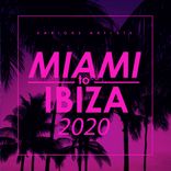 Artwork für "Miami To Ibiza 2020"