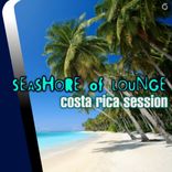 Artwork for "Seashore of Lounge Costa Rica Session"