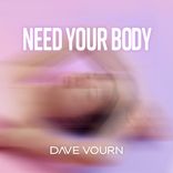 Artwork voor "Need Your Body"