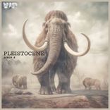Artwork for "Pleistocene"