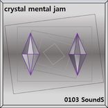 Artwork for "Crystal Mental Jam"