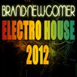 Artwork for "Brand-New-Comer Electro House 2012"