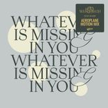 Artwork voor "Whatever Is Missing In You"
