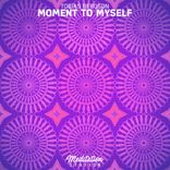 Artwork for "moment to myself"