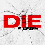 Artwork voor "Die in paradise"